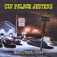 Gin Palace Jesters - Honky Tonk Fools