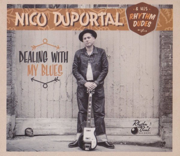 Nico Duportal & His Rhythm Dudes - Dealing With My Blues