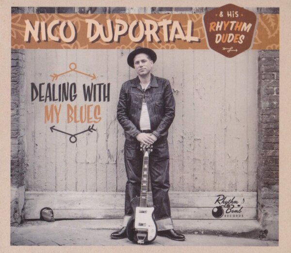 Nico Duportal &amp; His Rhythm Dudes - Dealing With My Blues