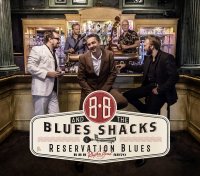 BB and the Blues Shacks - Reservation Blues CD SIGNED