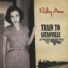 Ruby Ann - Train To Satanville CD SIGNED