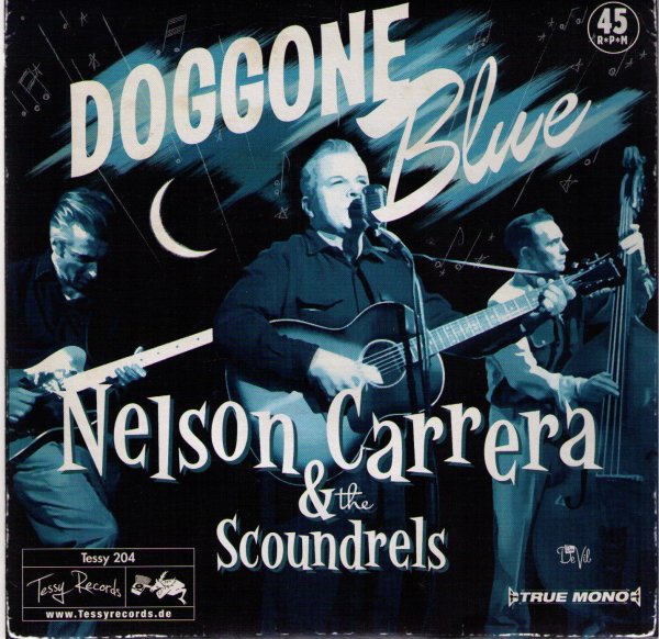 Nelson Carrera &amp; the Scoundrels Doggone Blue 7inch
