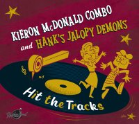 Kieron Mcdonald Combo &amp; Hanks Jalopy Demons - Hit The...