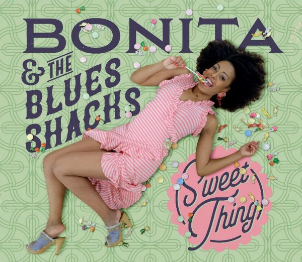 Bonita And The Blues Shacks - Sweet Thing LP DELETED