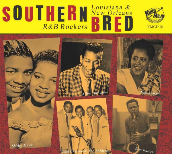 Southern Bred 20 Louisiana New Orleans R&B Rockers