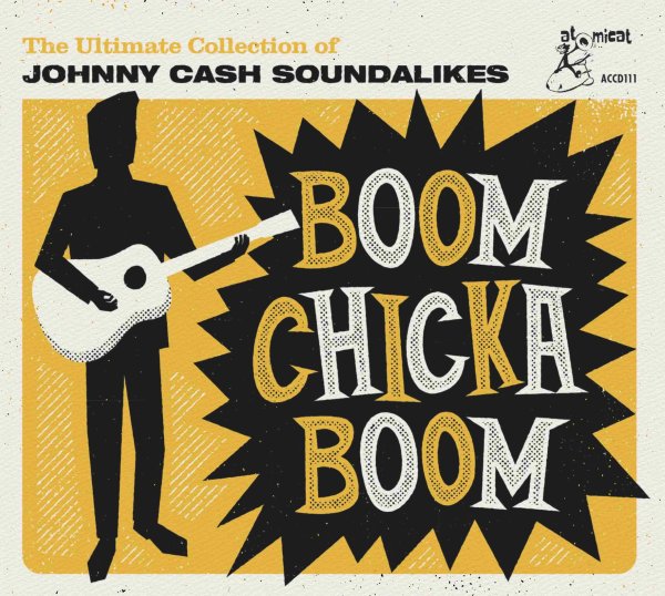 Boom Chicka Boom – The Ultimate Collection of Johnny Cash Soundalikes