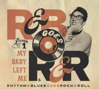 Rhythm &amp; Blues Goes Rock &amp; Roll Volume One...