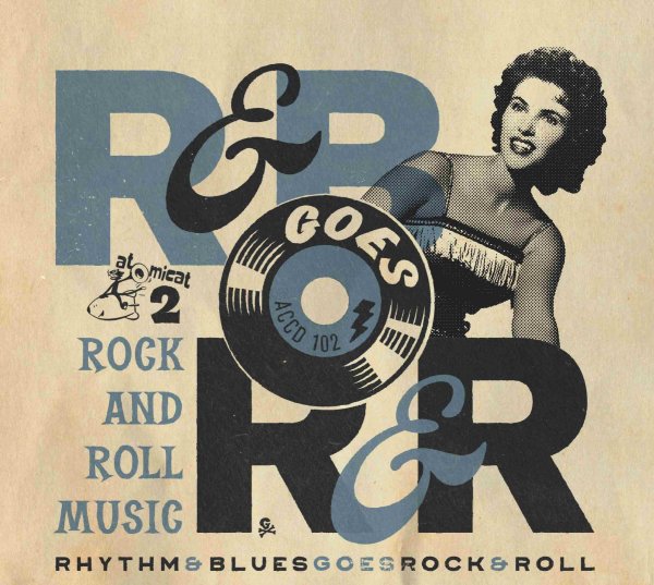 Rhythm & Blues Goes Rock & Roll Volume Two – Rock And Roll Music