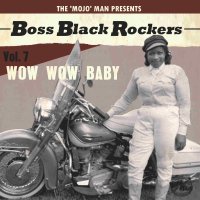 BOSS BLACK ROCKERS Vol 7 Wow Wow Baby LP DELETED