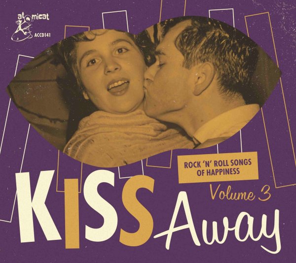 Kiss Away - Rock ’N’ Roll Songs Of Happiness