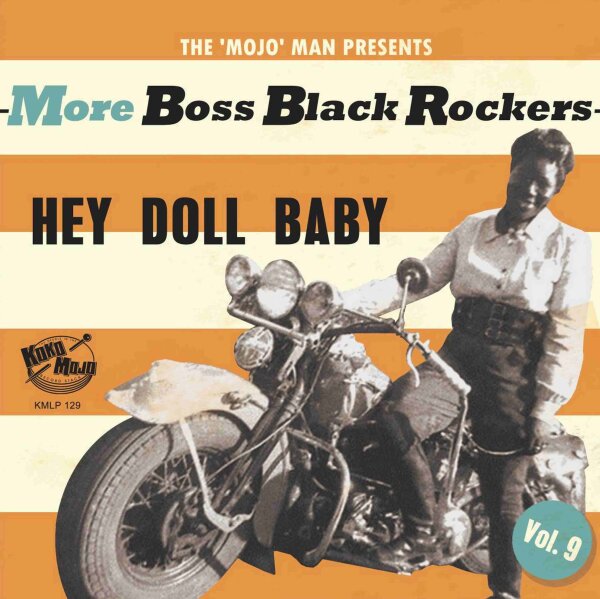 MORE BOSS BLACK ROCKERS Vol 9 Hey Doll Baby LP
