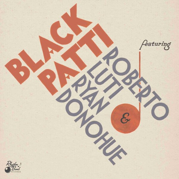 Black Patti (featuring Roberto Luti & Ryan Donohue) - Favorite Requests 10inch
