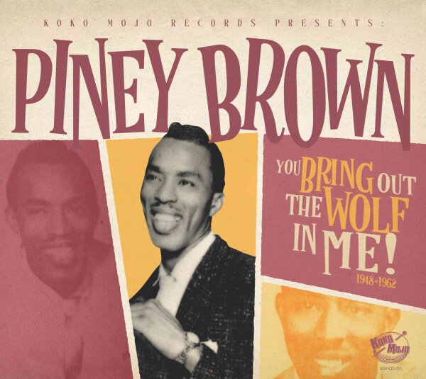 Piney Brown- You Bring Out The Wolf in Me