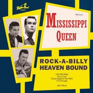 Mississippi Queen - Rock-a-billy Heaven Bound