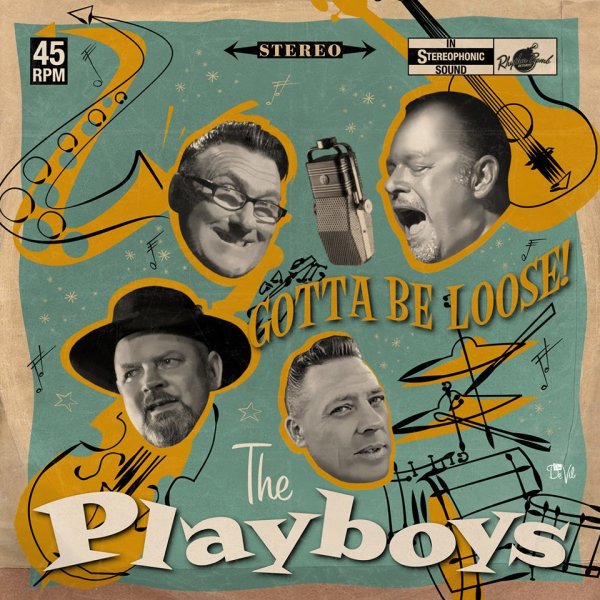 The Playboys - Gotta Be Loose!