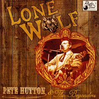 Pete Hutton - Lone Wolf