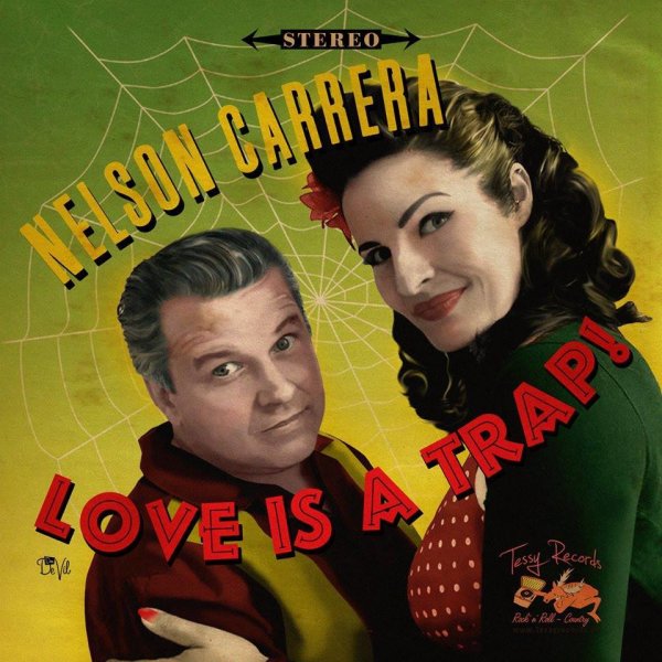 Nelson Carrera - Love Is A Trap !