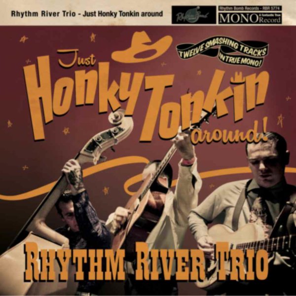 Rhythm River Trio - Just Honky Tonkin Around