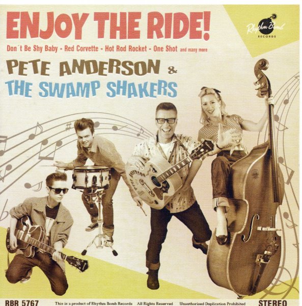 Pete Anderson & The Swamp Shakers - Enjoy The Ride