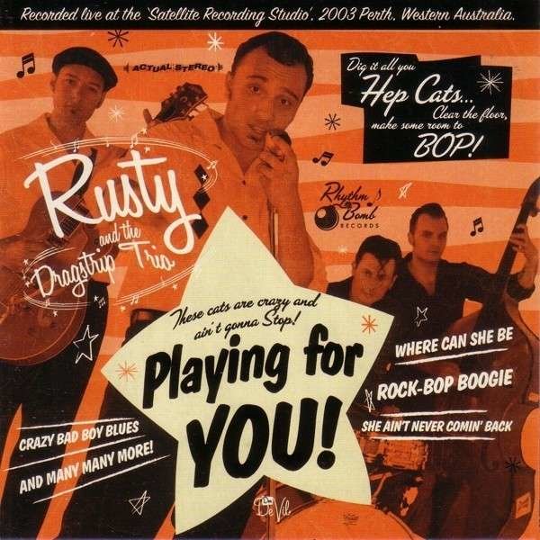 Rusty and the Dragstrip Trio - Playing For You
