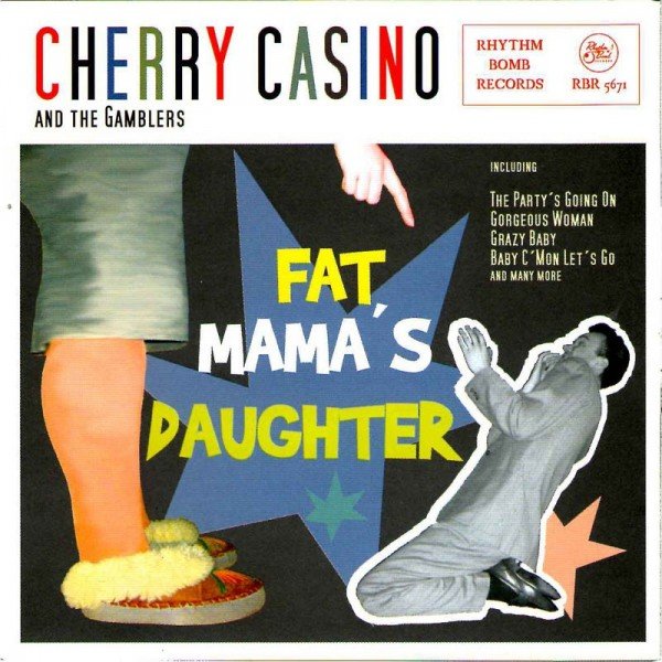 Cherry Casino And The Gamblers - Fat Mamas Daughter OUT OF PRINT