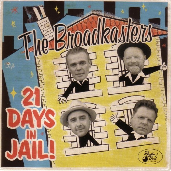 The Broadkasters - 21 Days In Jail