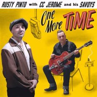 Rusty Pinto &amp; CC Jerome - One More Time CD