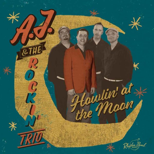 A.J. and the Rockin Trio - Howlin At The Moon  CD