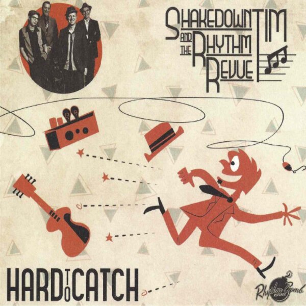 Shakedown Tim and the Rhythm Revue - Hard To Catch deluxe pac