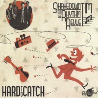 Shakedown Tim and the Rhythm Revue - Hard To Catch 12inch