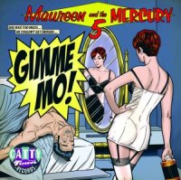 Maureen and the Mercury 5 - Gimme Mo! DELETED