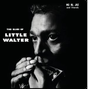 Mo Al Jaz and friends -The Blues of Little Walter