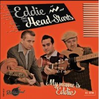 Eddie and the Head-Starts - My name is Eddie 7inch DELETED