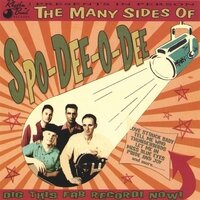 Spo-Dee-O-Dee - The Many Sides Of